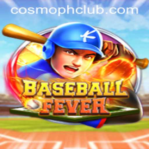 Exploring BaseballFever: The Ultimate Gaming Experience with COSMOPH
