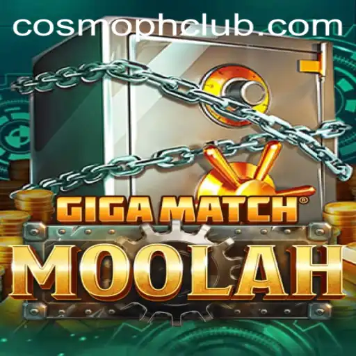 Exploring the Dynamic World of GigaMatchMoolah: The COSMOPH Experience