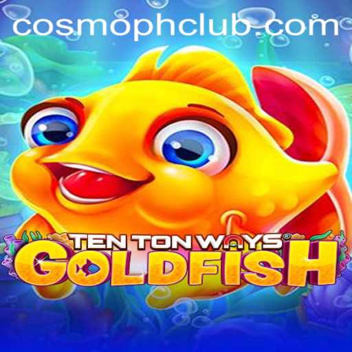 Exploring the Thrills of TenTonWaysGoldfish and the Era of COSMOPH